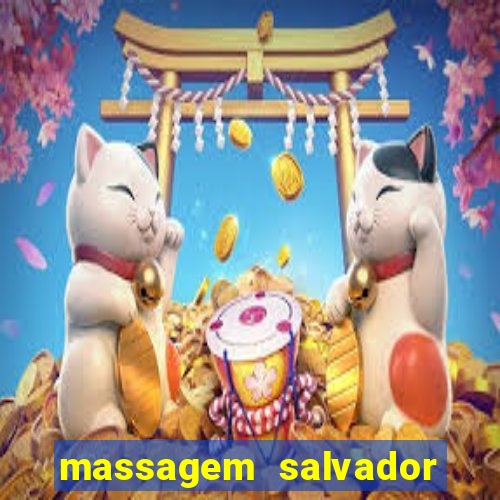 massagem salvador de bahia